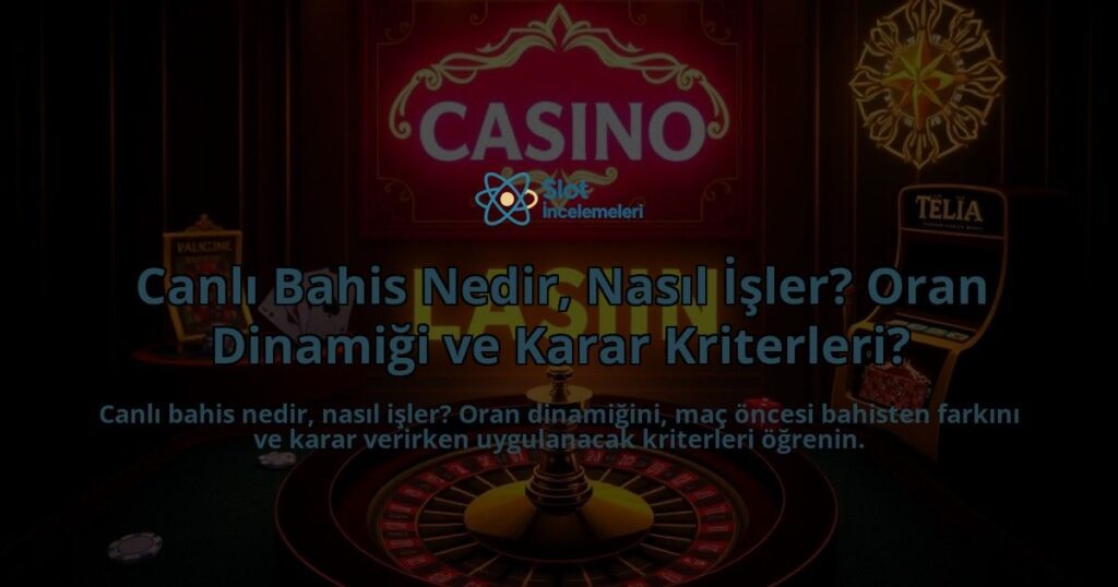 Canli-Bahis-Nedir-Nasil-Isler-Oran-Dinamigi-ve-Karar-Kriterleri-overlay-1788125318.jpg