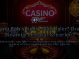 Canli-Bahis-Nedir-Nasil-Isler-Oran-Dinamigi-ve-Karar-Kriterleri-overlay-1788125318.jpg