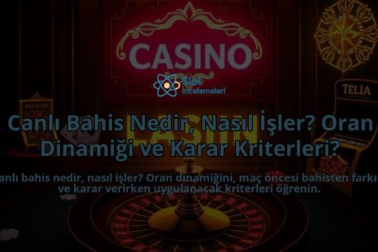 Canli-Bahis-Nedir-Nasil-Isler-Oran-Dinamigi-ve-Karar-Kriterleri-overlay-1788125318.jpg