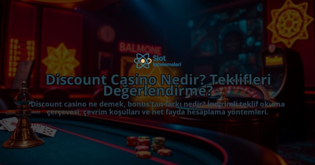 Discount-Casino-Nedir-Teklifleri-Degerlendirme-overlay-1788127112.jpg