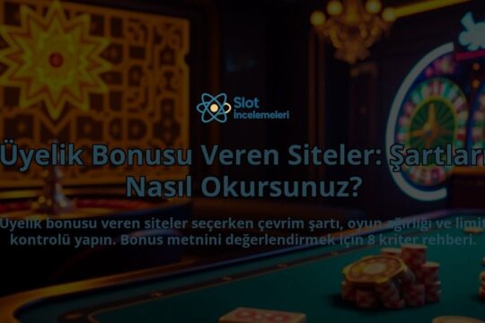 Uyelik-Bonusu-Veren-Siteler-Sartlari-Nasil-Okursunuz-overlay-1788122544.jpg